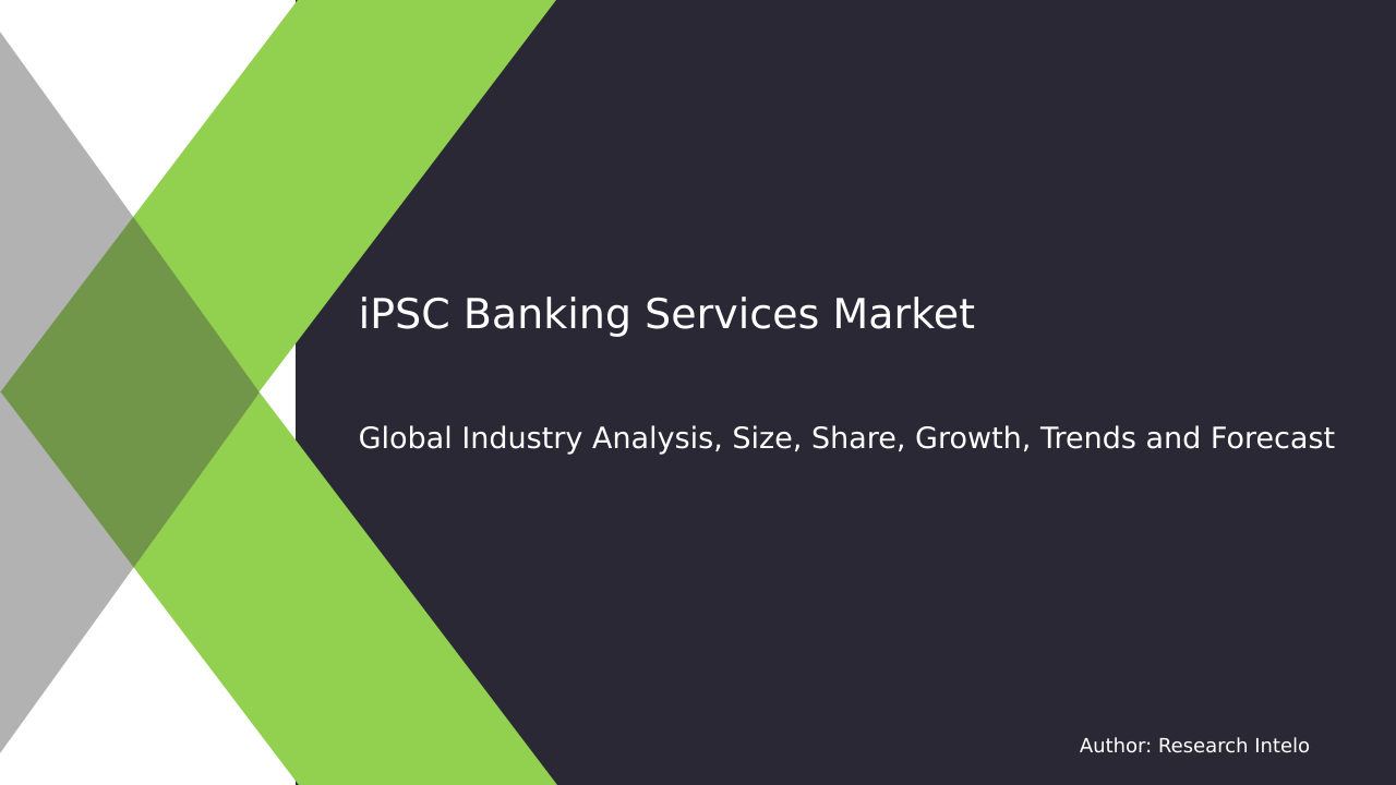 iPSC Banking Services Market Research Report 2033